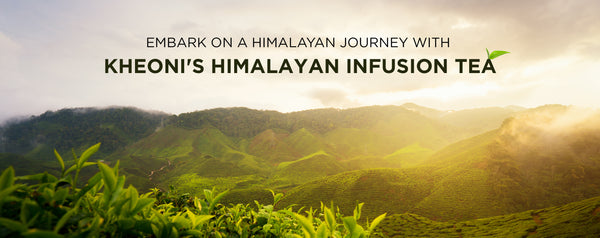 Embark on a Himalayan Journey with Kheoni's Himalayan Infusion Tea