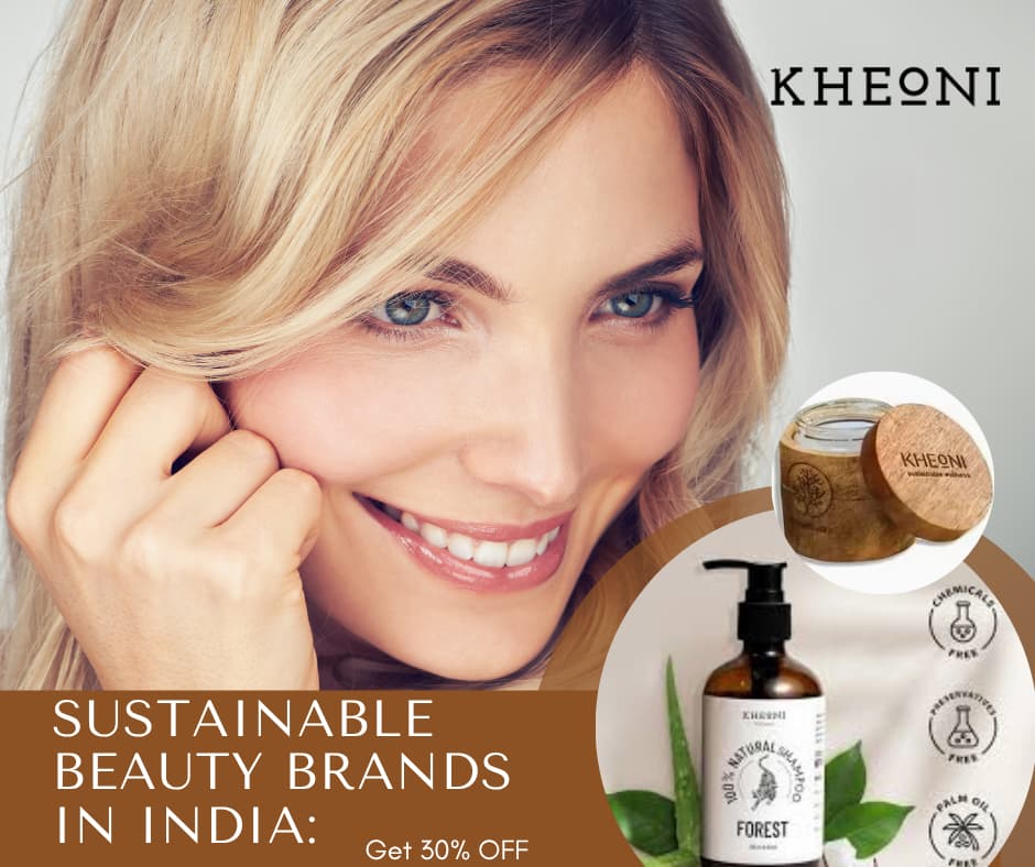 Top Sustainable Beauty Brands in India - Kheoni